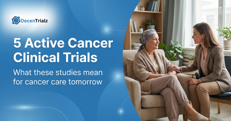 Clinical Trial Awareness: 5 Active Cancer Clinical Trials Advancing Cancer Care